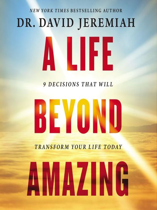 Title details for A Life Beyond Amazing by Dr.  David Jeremiah - Wait list